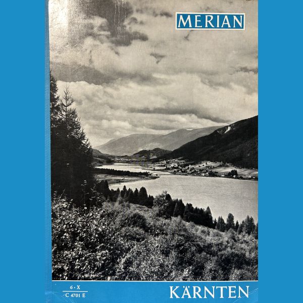 Das alles ist Kärnten - Merian Heft 6 X - 1957