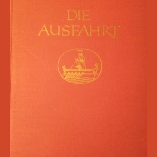Die Ausfahrt. Ein Buch neuer deutscher Dichtung - Silberburg 1927