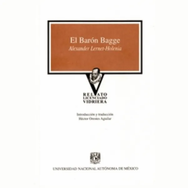 El Barón Bagge - Unversidad Nacional Autónoma de México 2007