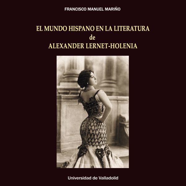 El mundo hispano en la literatura de Alexander Lernet-Holenia