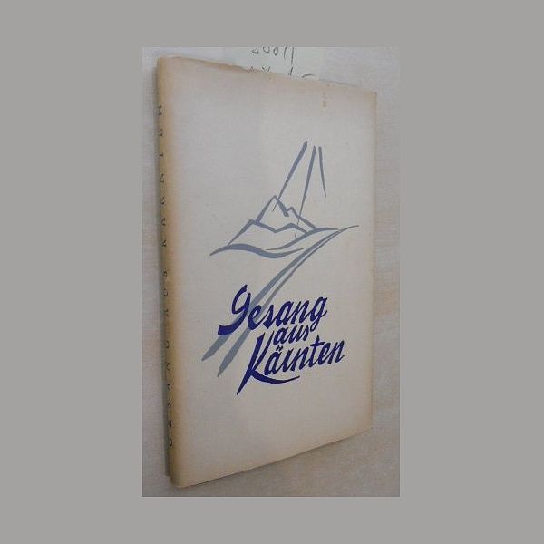 Gesang aus Kärnten - Verlag Ferd Kleinmayr 1953