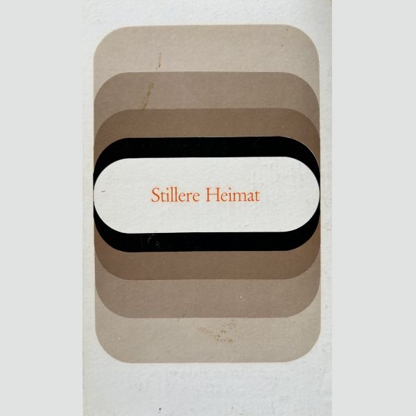 Stillere Heimat - Residenz Verlag 1964