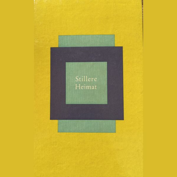 Stillere Heimat - Residenz Verlag 1968