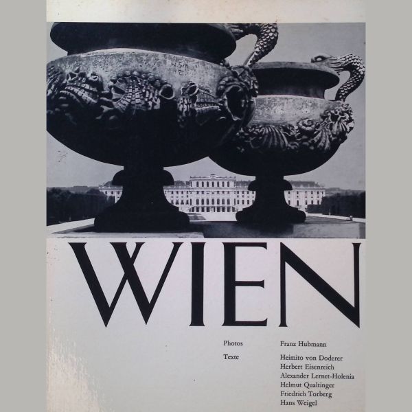 Wien- Vorstadt Europas - Artemis Verlag 1963