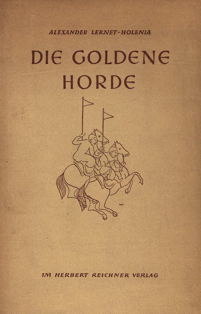 Die goldene Horde - Reichner 1935